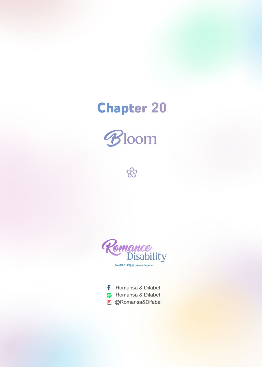 Romansa & Difabel - Vol.2 Chapter 20: Bloom