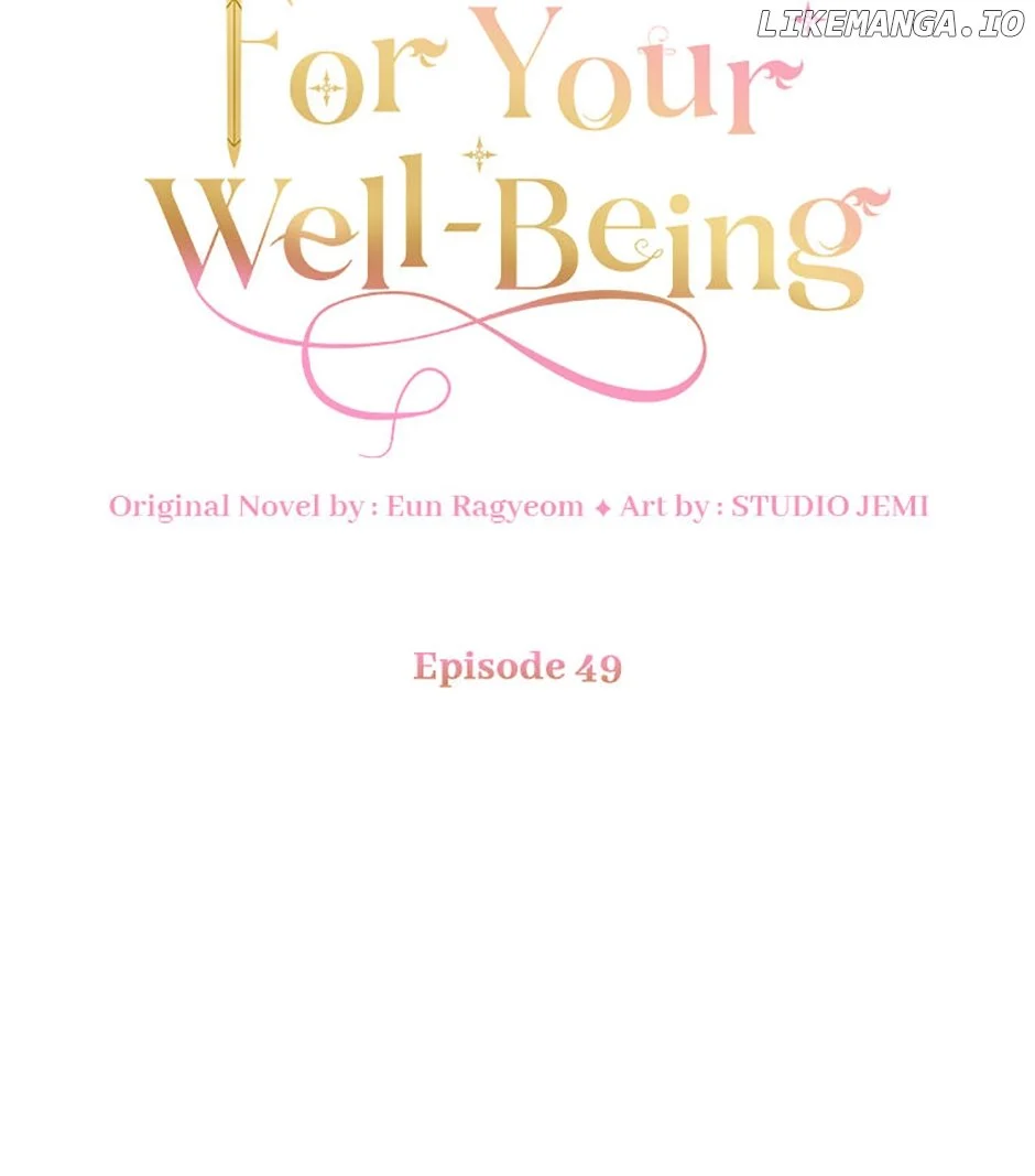 Only For The Sake Of Her Well-Being - Chapter 49