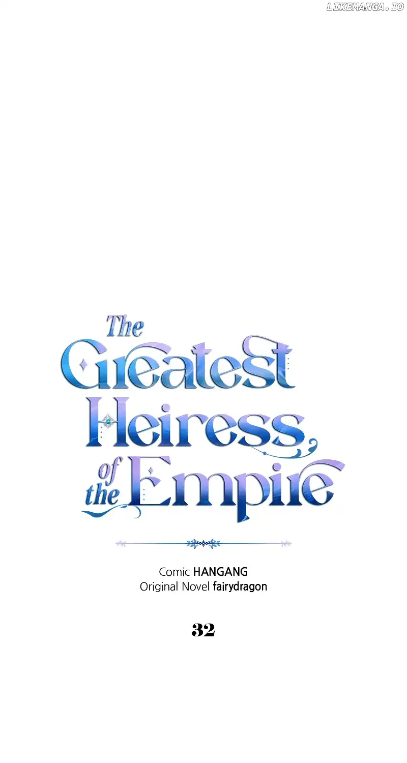 I Became The Greatest Heiress Of The Empire - Chapter 32