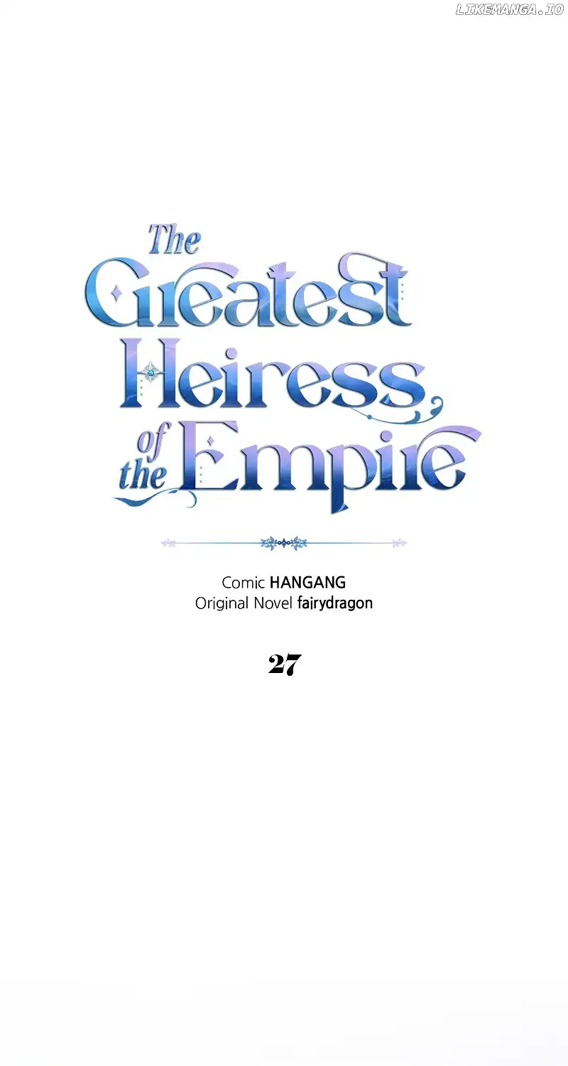 I Became The Greatest Heiress Of The Empire - Chapter 27