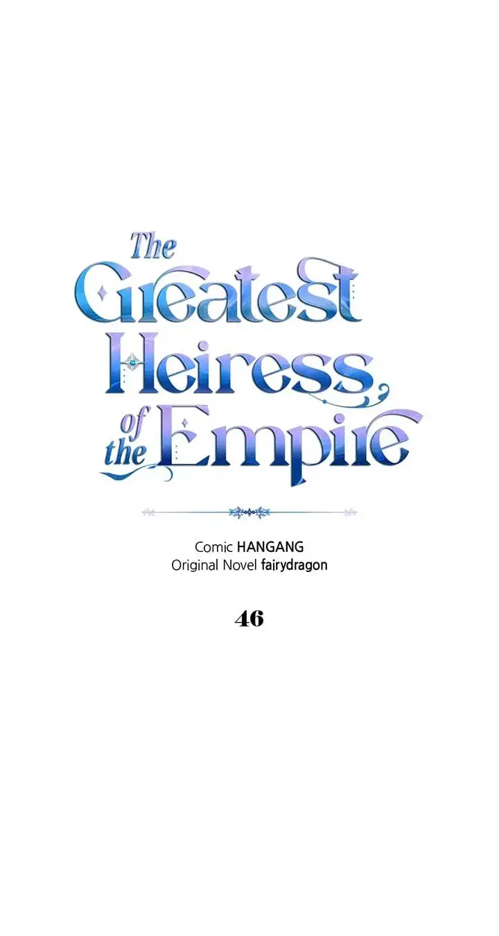 I Became The Greatest Heiress Of The Empire - Chapter 46