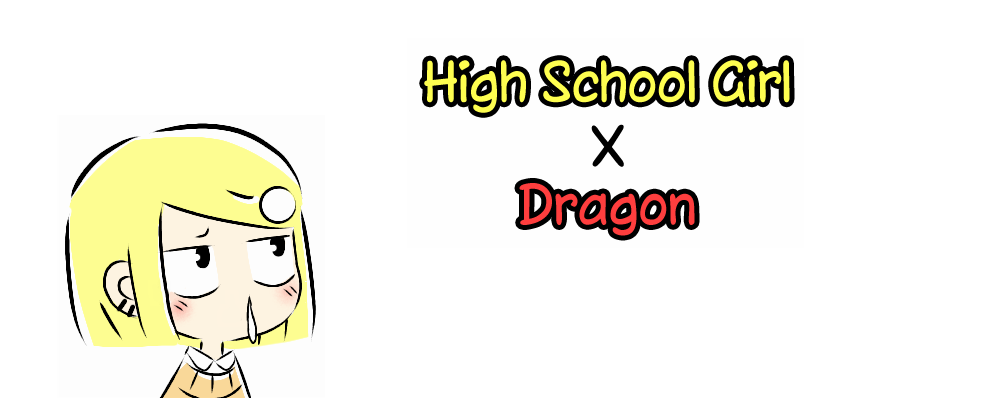 High School Girl X Dragon - Chapter 13