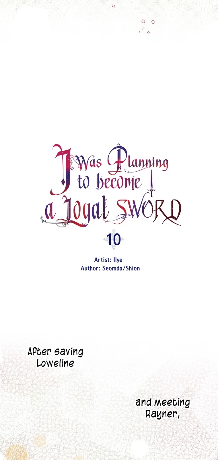 I Was Planning To Become A Loyal Sword - Chapter 10