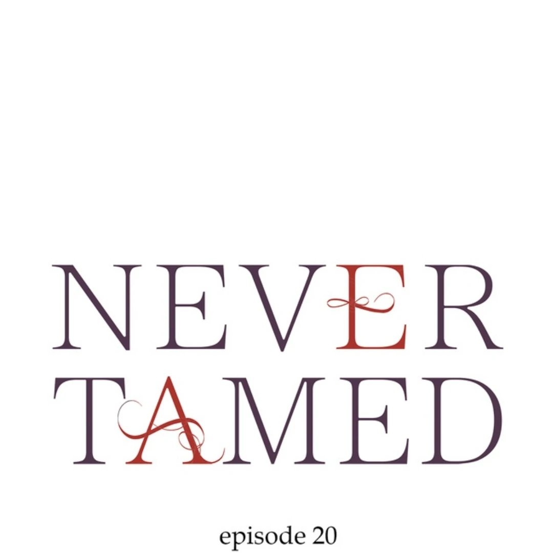 Never Tamed - Chapter 20