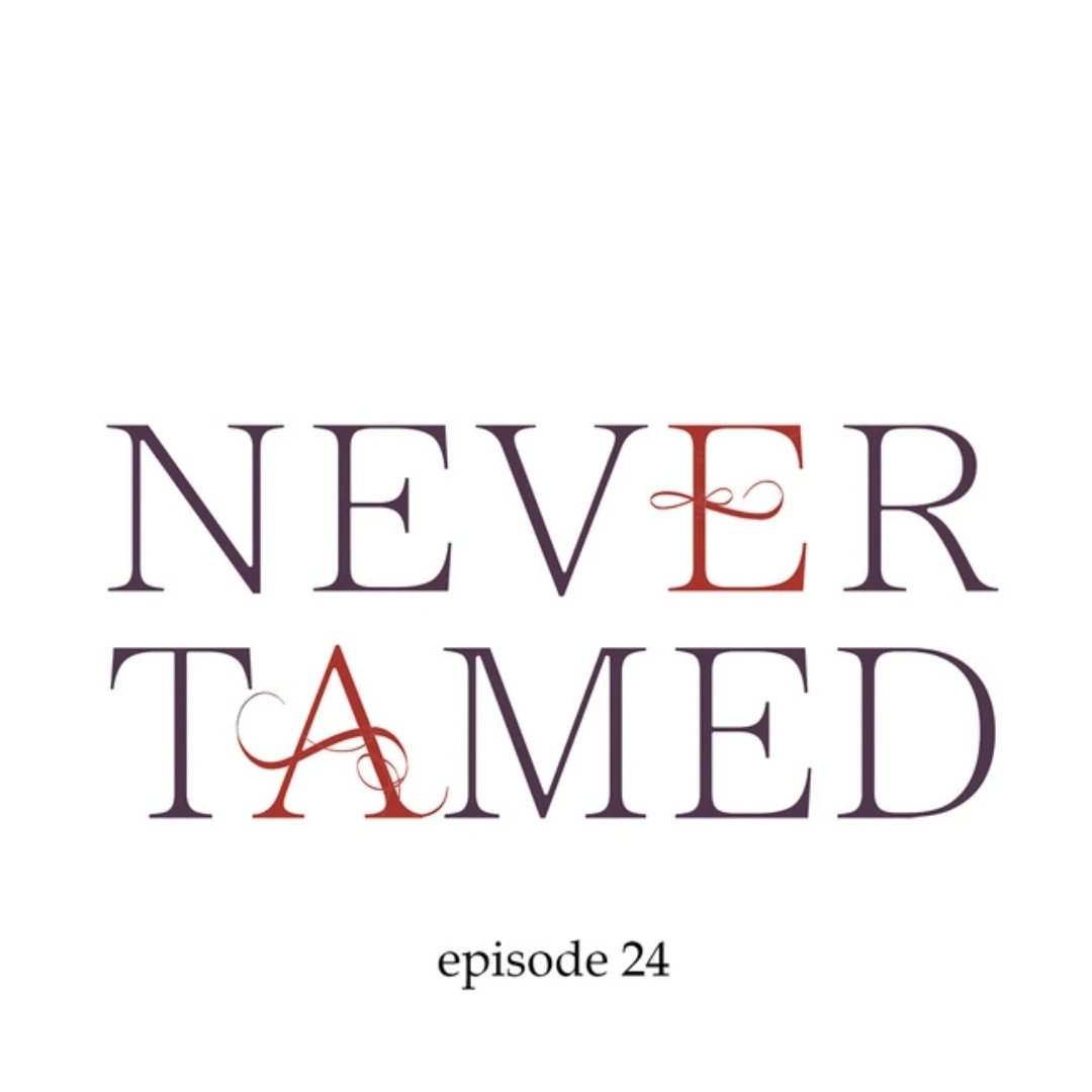 Never Tamed - Chapter 24