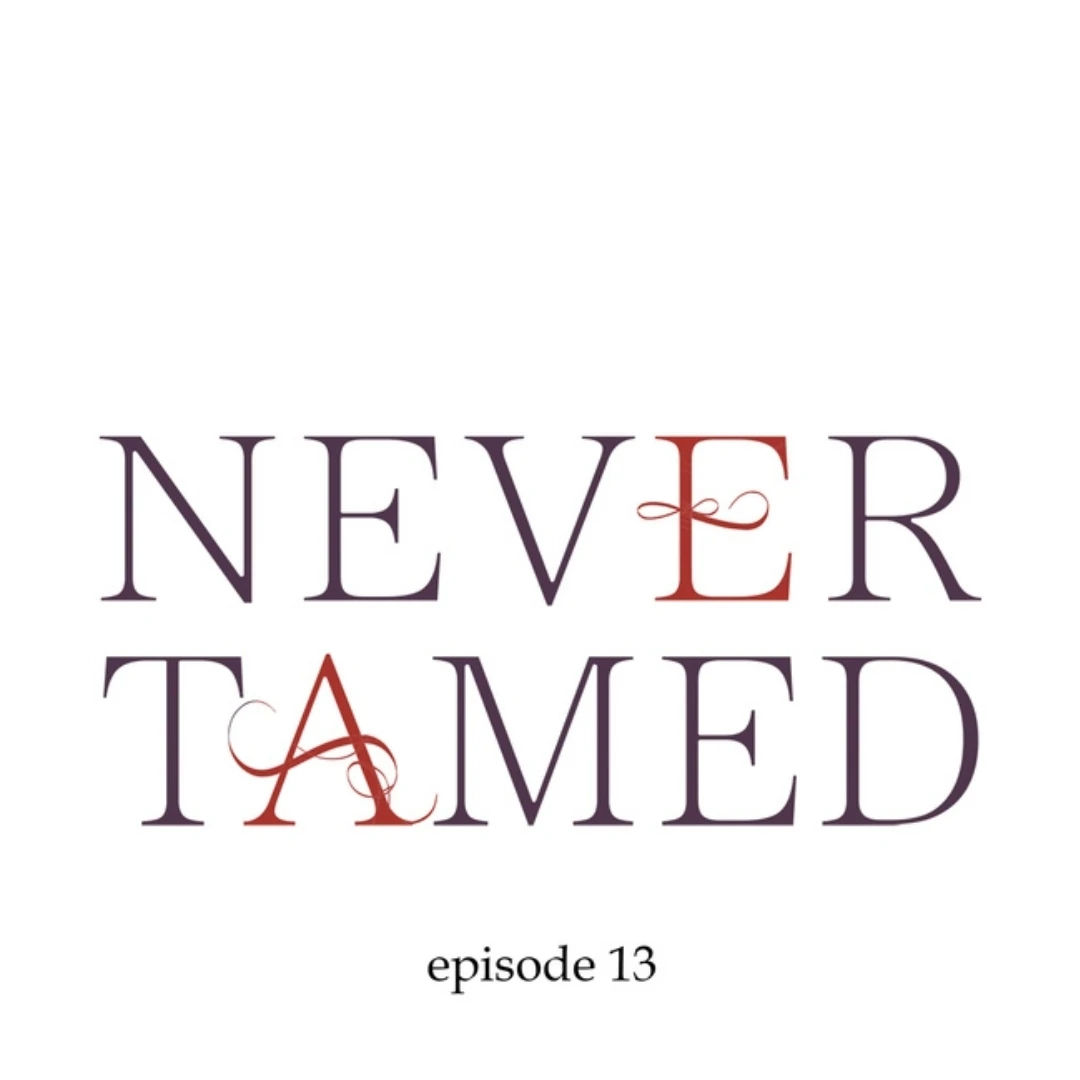 Never Tamed - Chapter 13