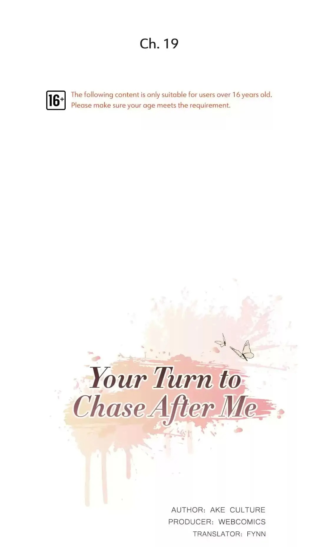 Your Turn To Chase After Me - Chapter 19