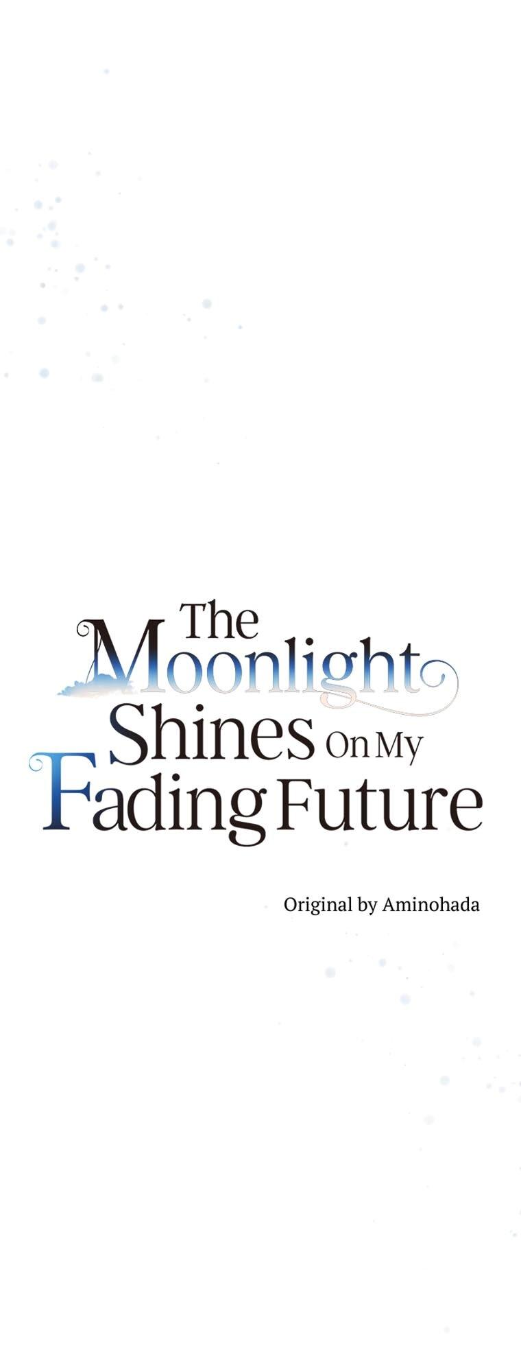 The Moonlight Shines On My Fading Future - Chapter 51