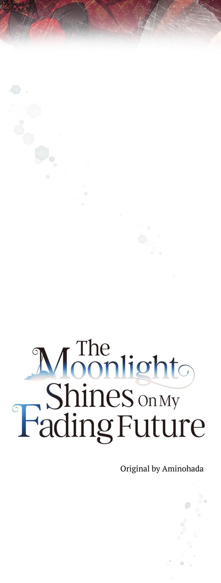 The Moonlight Shines On My Fading Future - Chapter 34