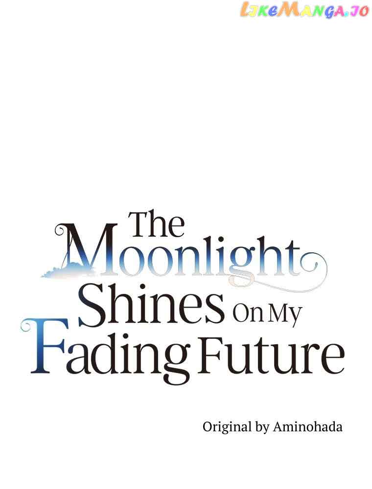 The Moonlight Shines On My Fading Future - Chapter 19