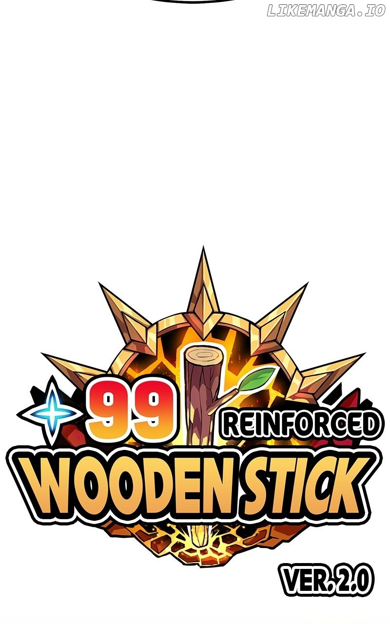 +99 Reinforced Wooden Stick - Chapter 108