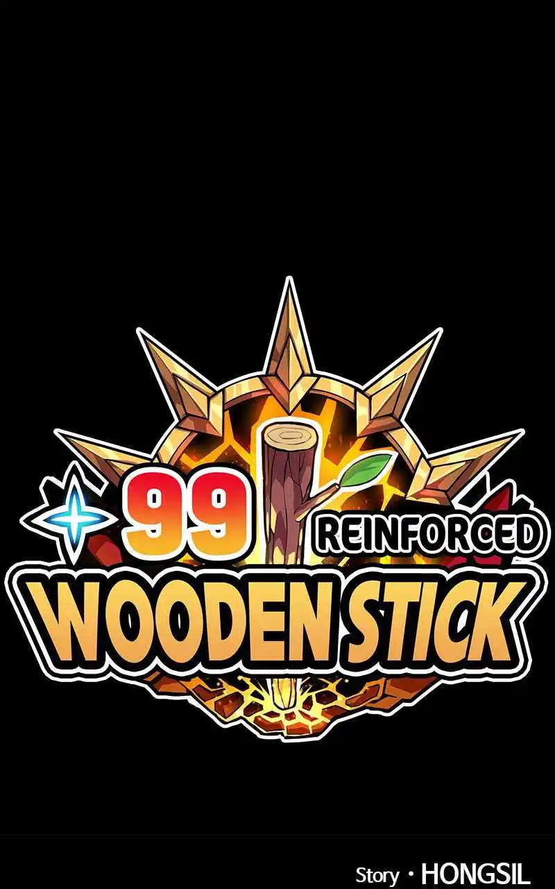 +99 Reinforced Wooden Stick - Chapter 83.2