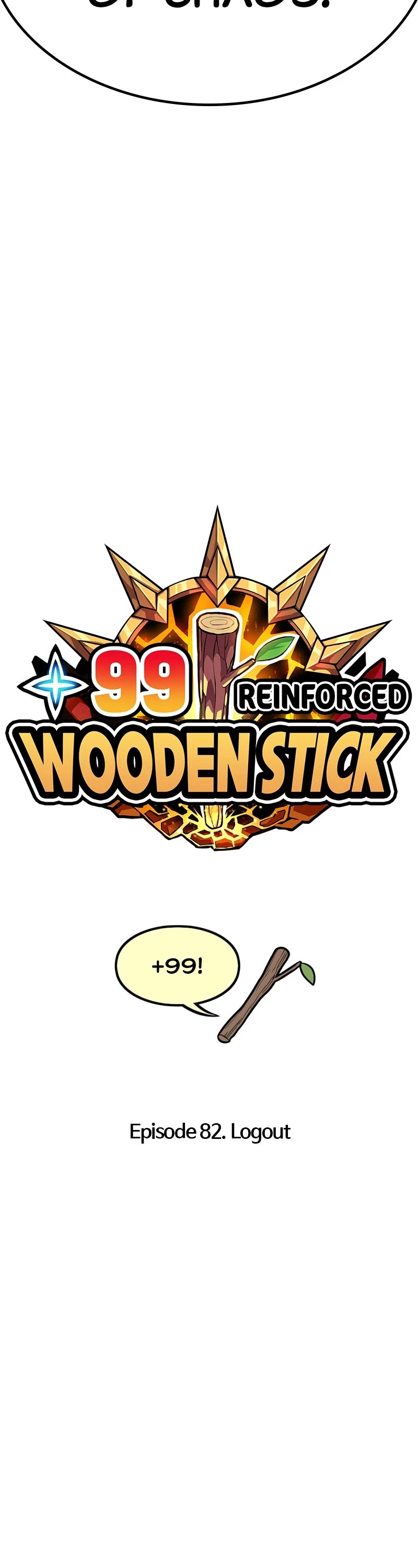 +99 Reinforced Wooden Stick - Chapter 82: Ep. 82 - Logout