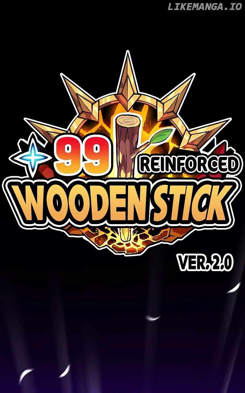 +99 Reinforced Wooden Stick - Chapter 100