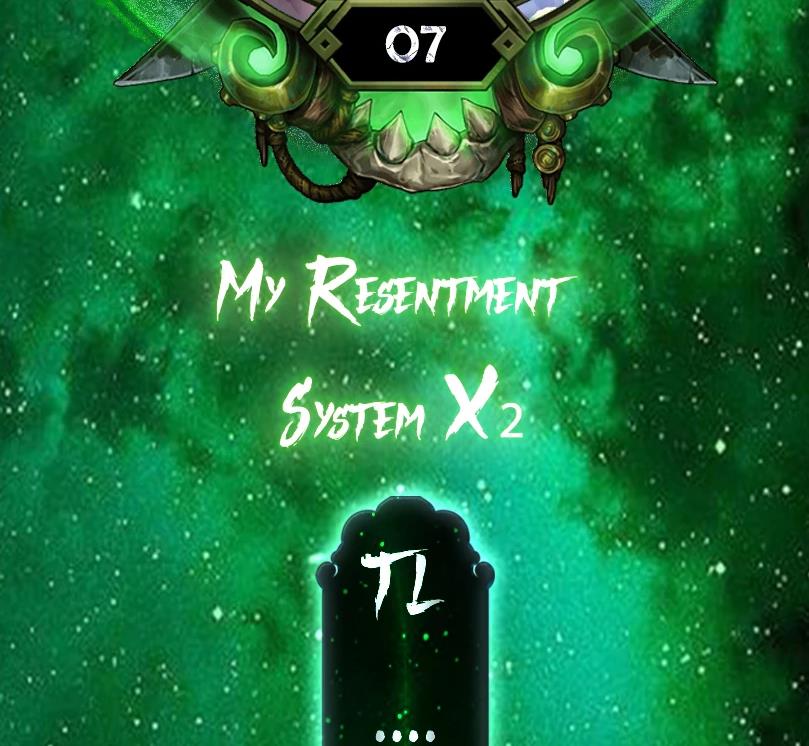 My Resentment System X2 - Chapter 7