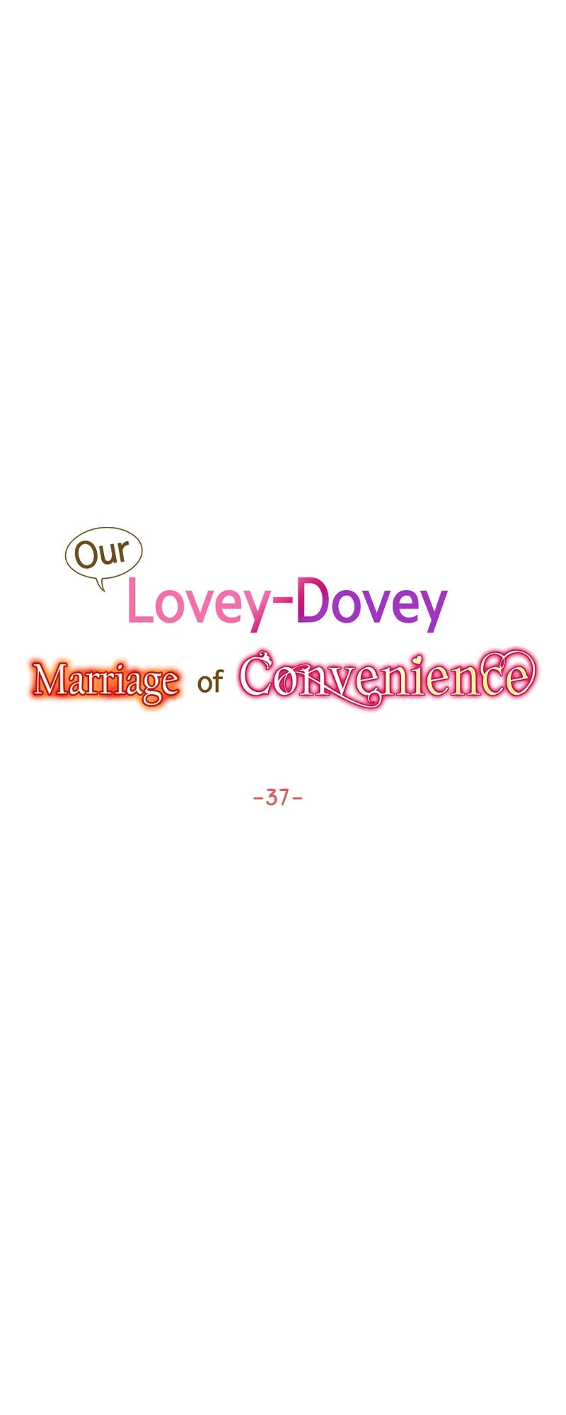 Our Lovey-Dovey Marriage Of Convenience - Chapter 37