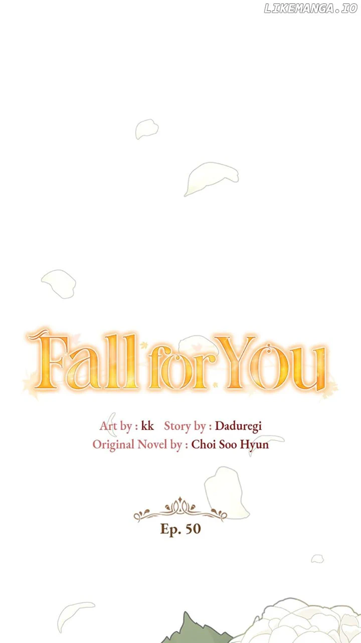 Fall For You - Chapter 50