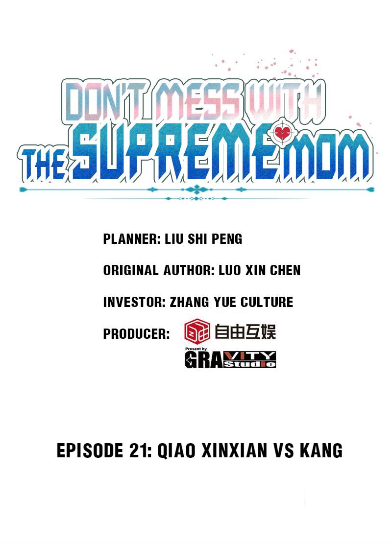 Don't Mess With The Supreme Mom - Chapter 21: Qiao Xinxian Vs Kang