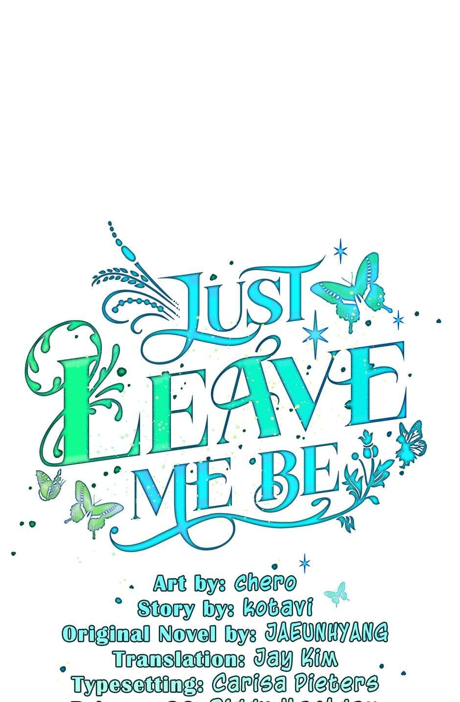 Just Leave Me Be - Chapter 25 : No More Tears