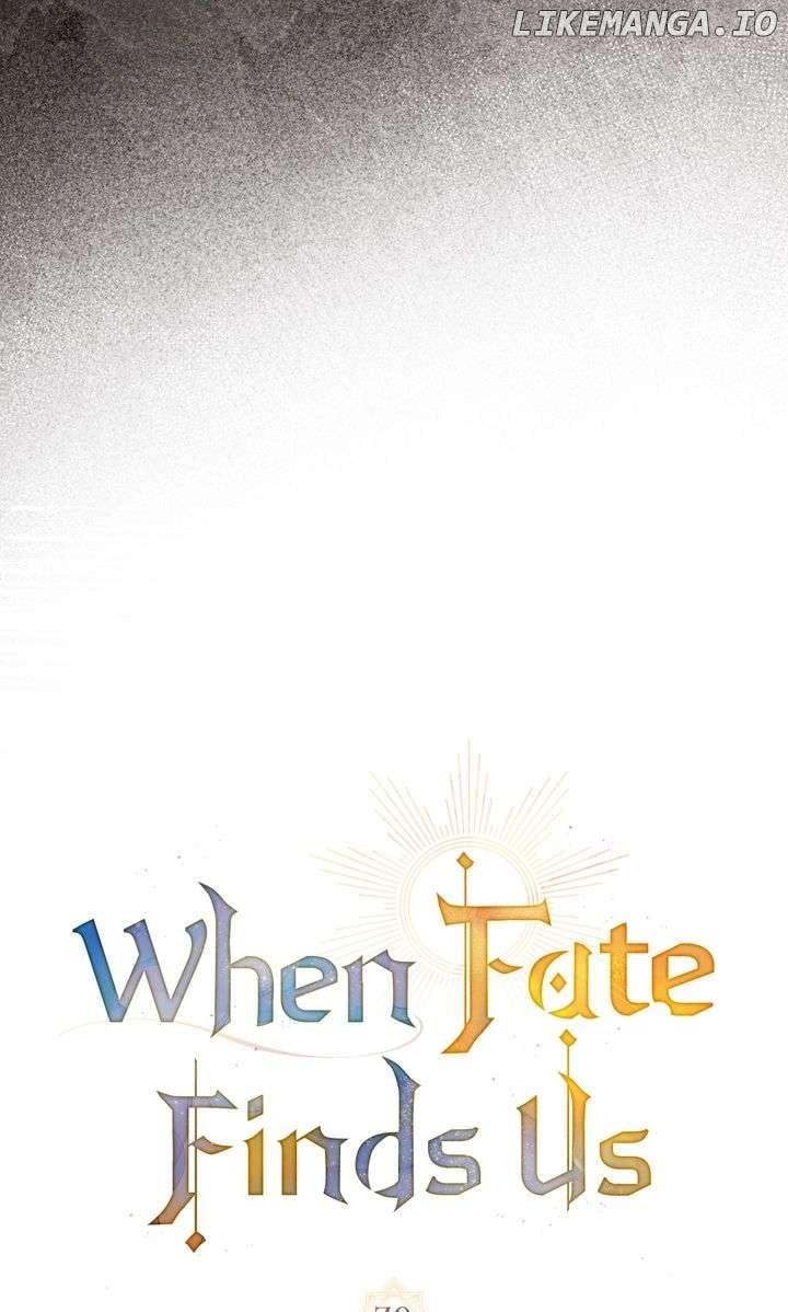 When Fate Finds Us - Chapter 70