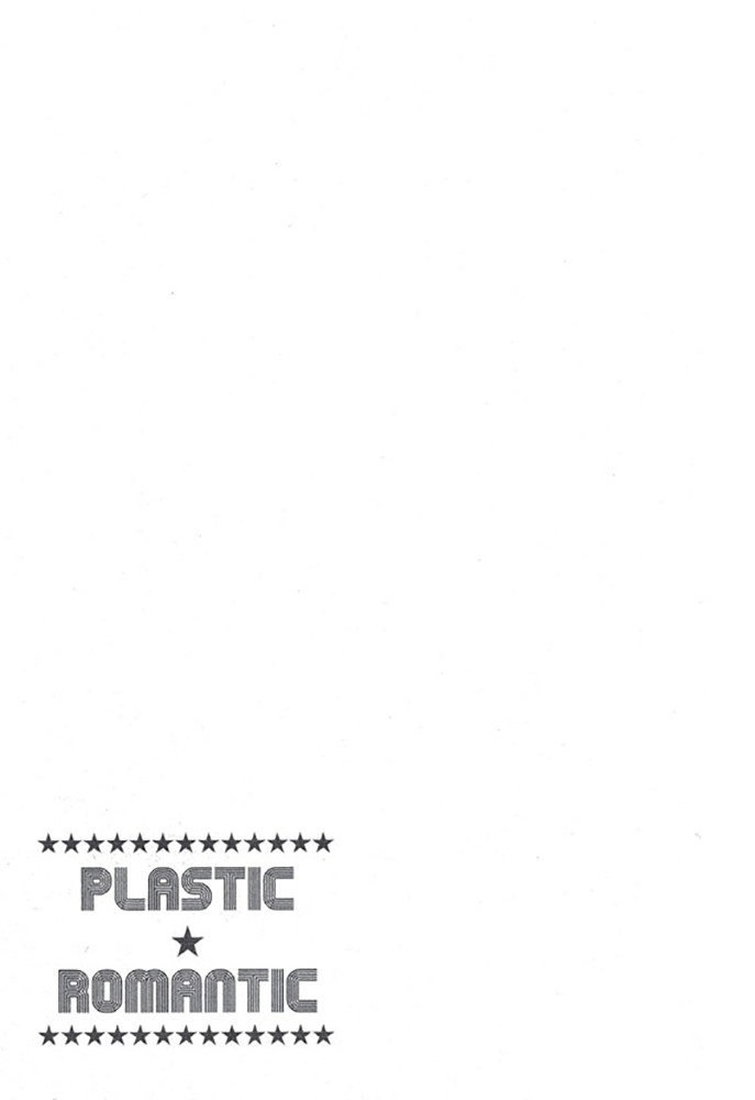 Plastic Romantic - Chapter 4