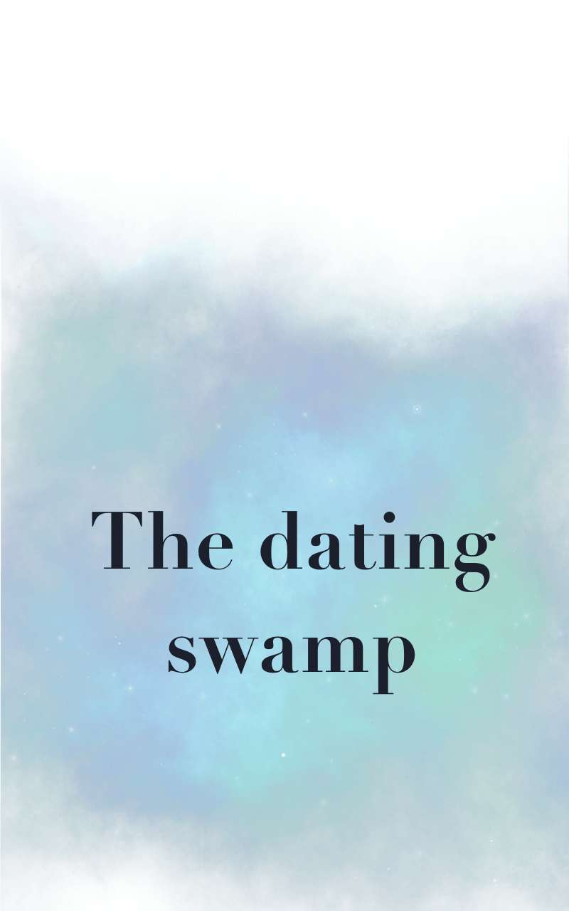 The Dating Swamp - Chapter 17.2