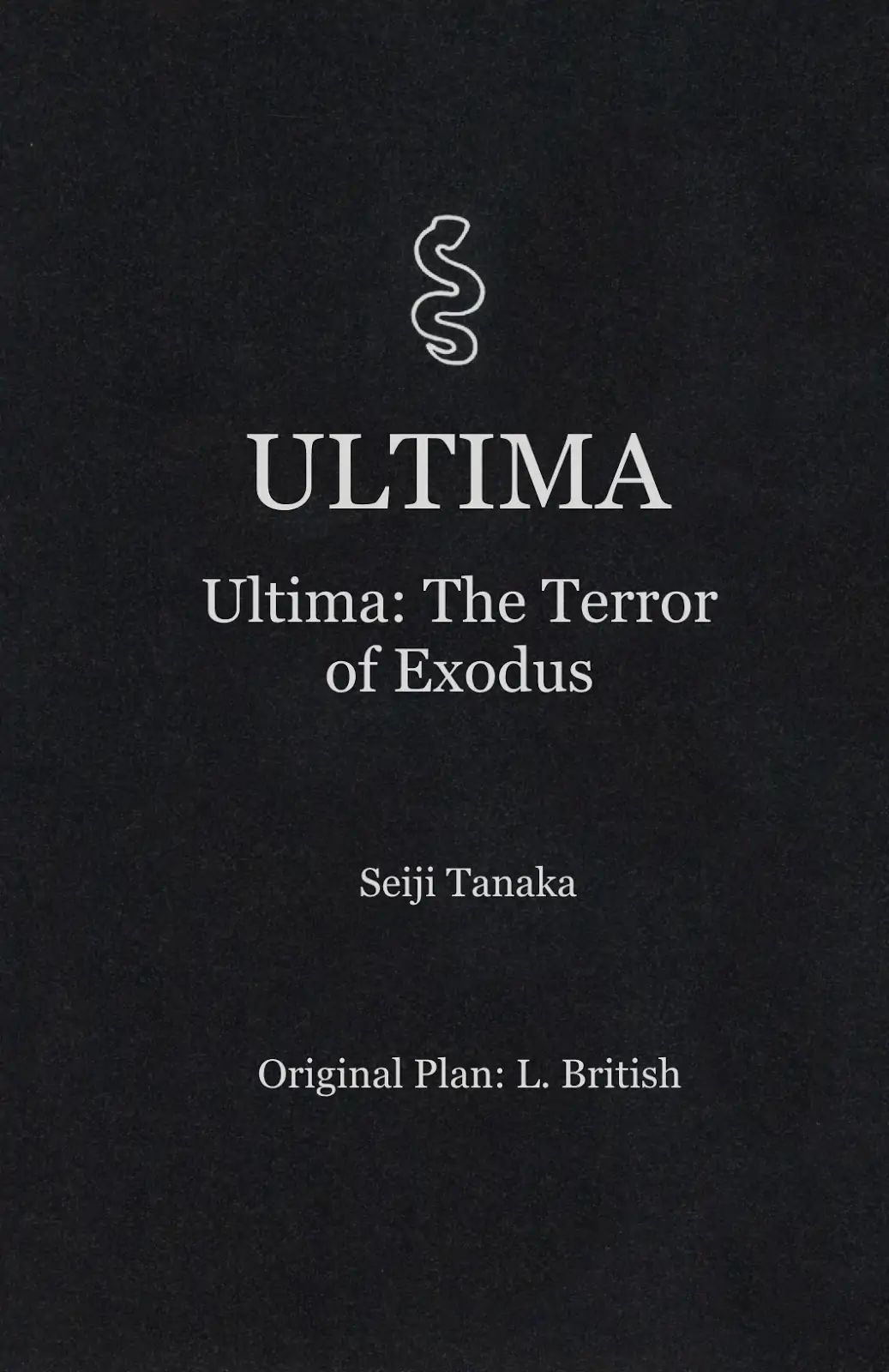 Ultima: The Terror Of Exodus - Vol.1 Chapter 1.1: Prologue