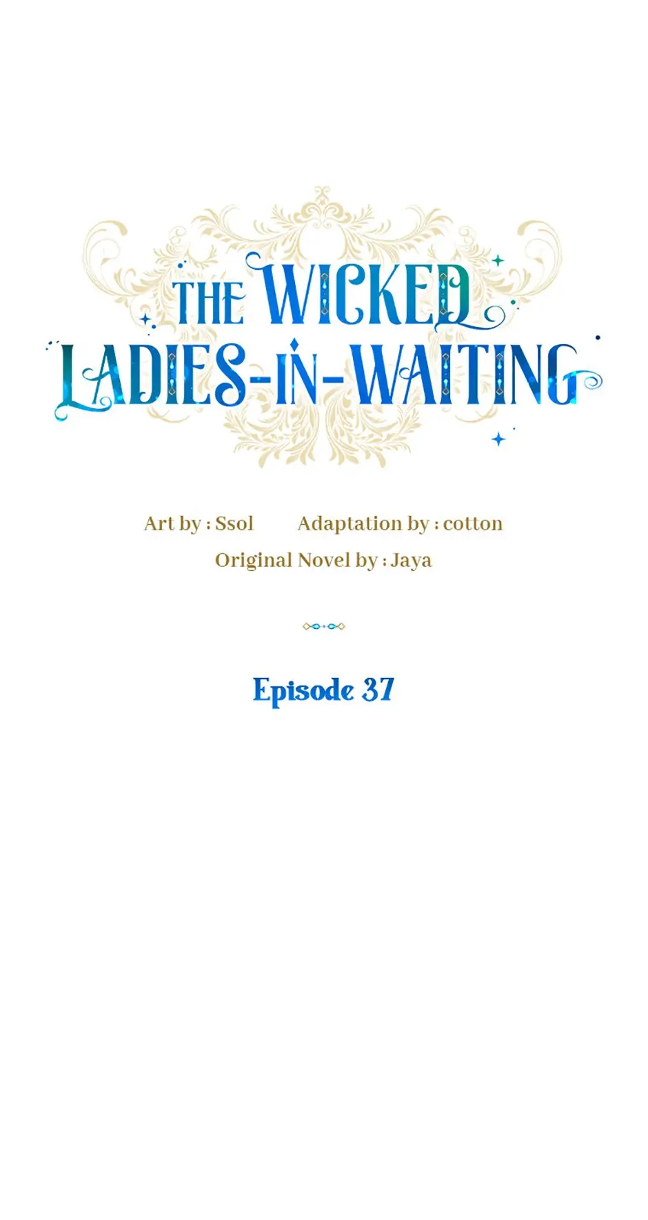 The Wicked Ladies In Waiting - Chapter 37