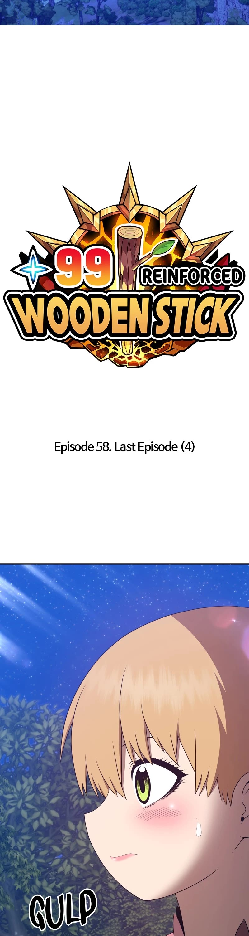 +99 Reinforced Wooden Stick - Chapter 58: Ep. 58 - Last Episode (4)