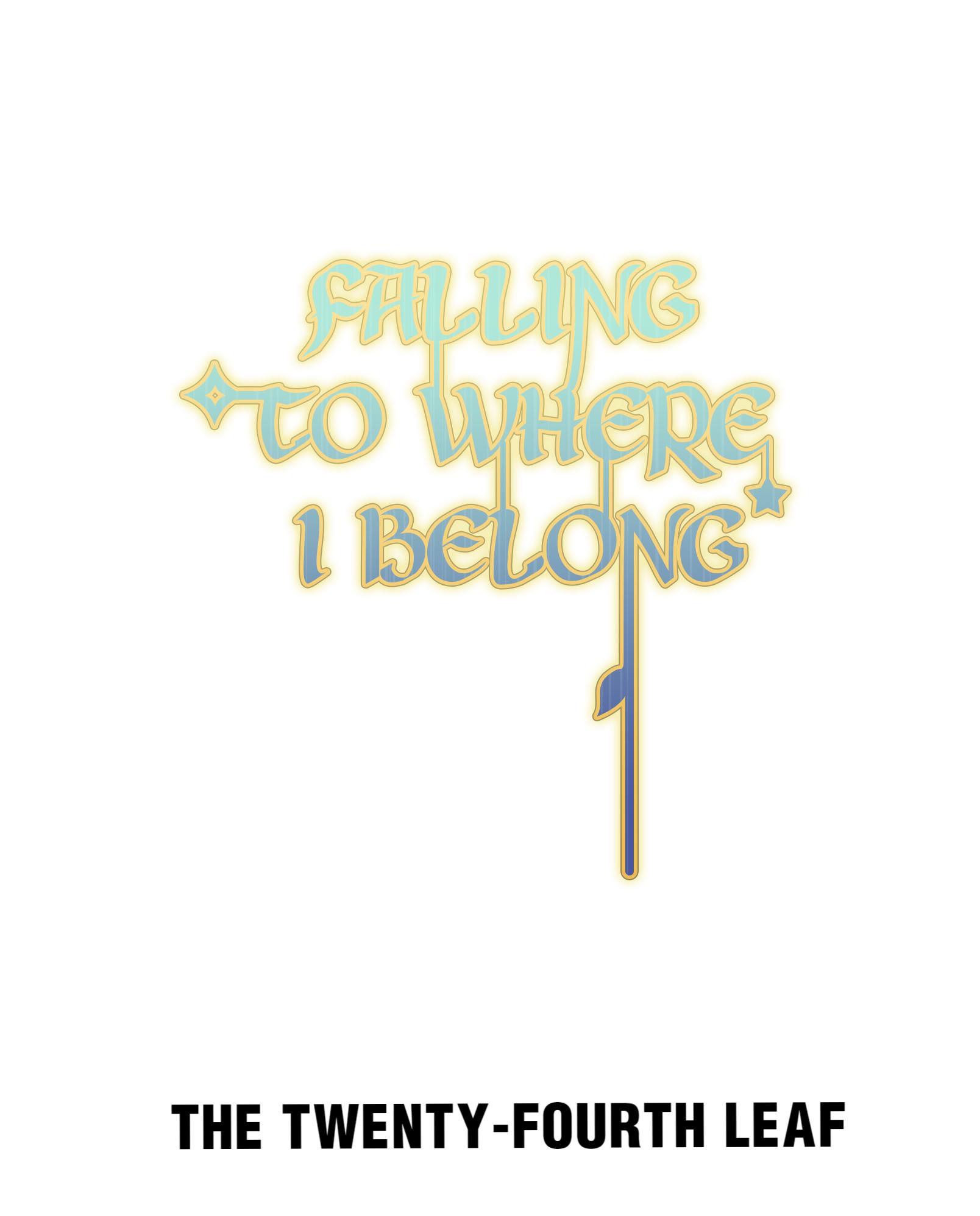 Falling To Where I Belong - Chapter 24.1: Is It Too Late To Regret?