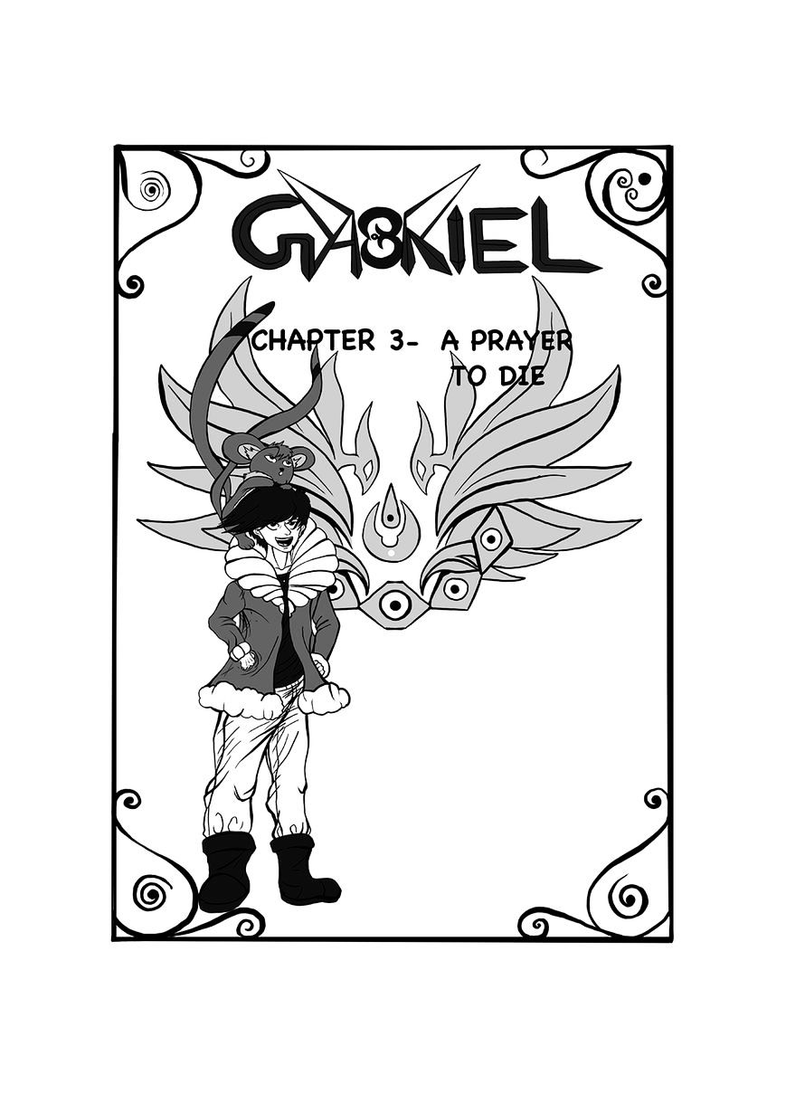 Gabriel The Legend - Chapter 3 : A Prayer To Die!