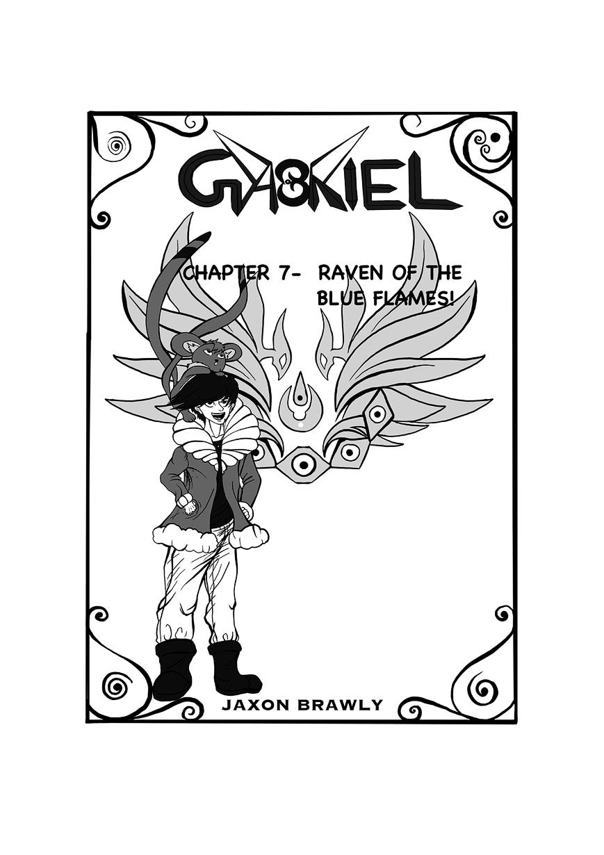 Gabriel The Legend - Chapter 7 : Raven Of The Blue Flames!