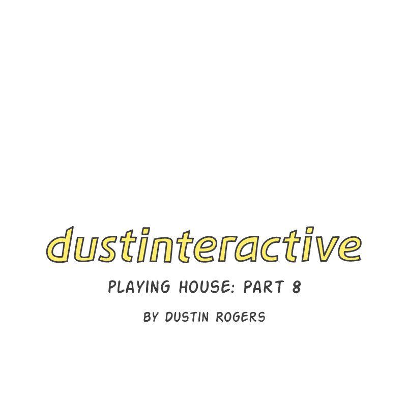 Dustinteractive - Chapter 239 : Playing House: Part 8