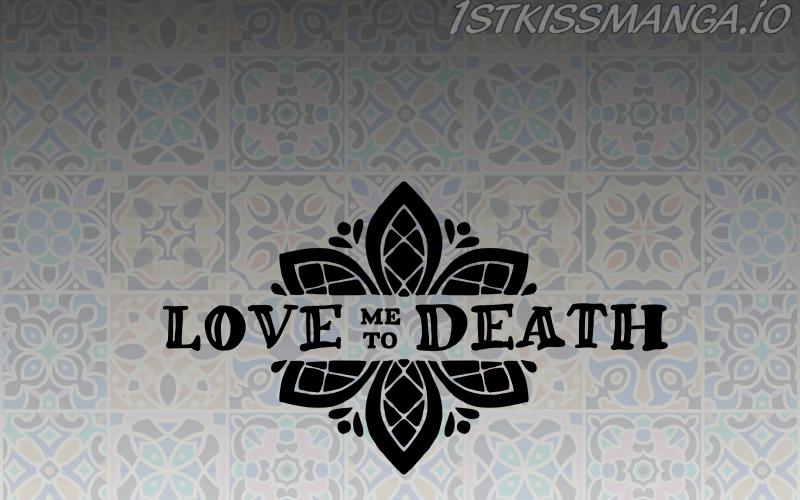 Love Me To Death - Chapter 15