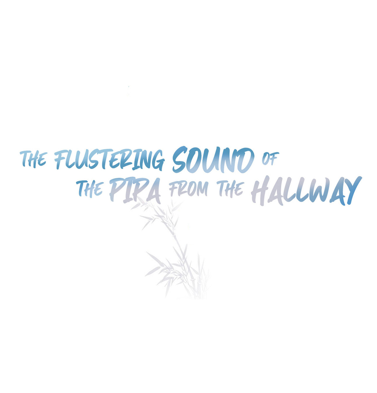 The Flustering Sound Of The Pipa From The Hallway - Chapter 35: Please Let Him Off