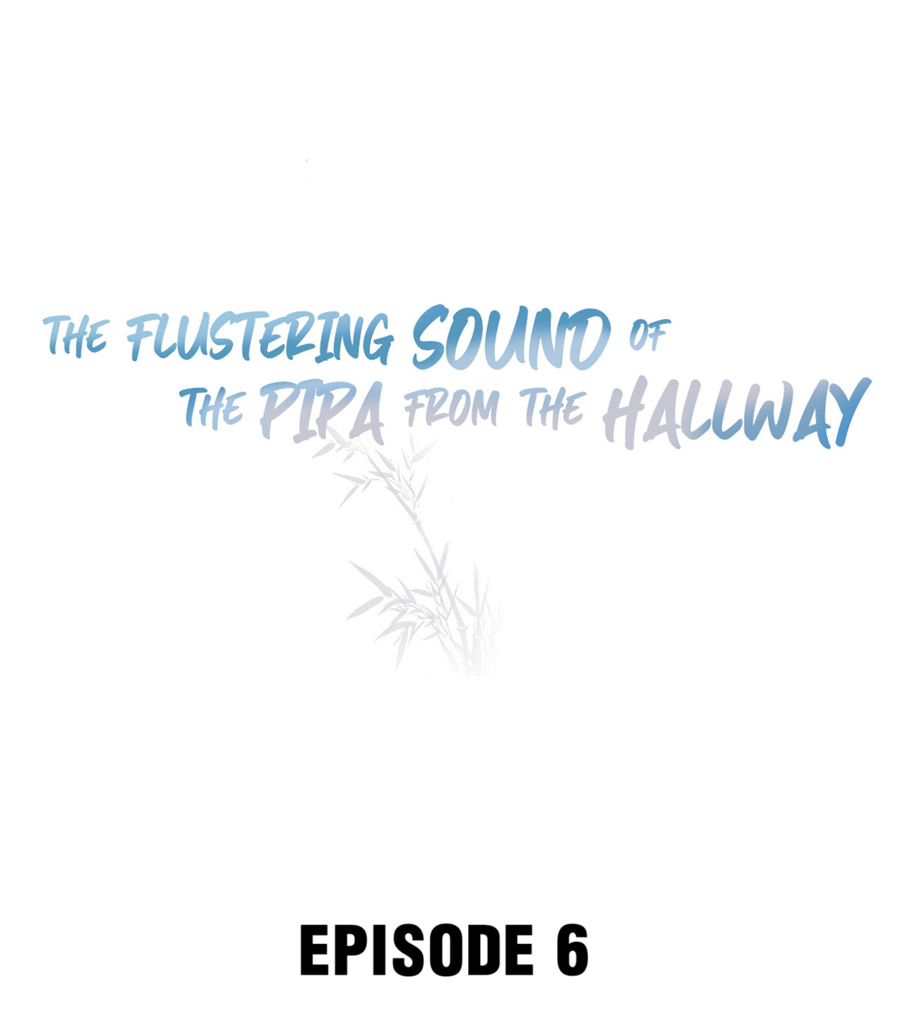 The Flustering Sound Of The Pipa From The Hallway - Chapter 6: You're The Second