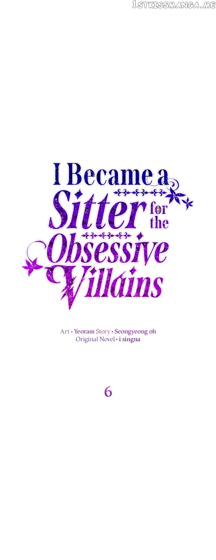 I Became The Obsessive Villain’s Babysitter - Chapter 6