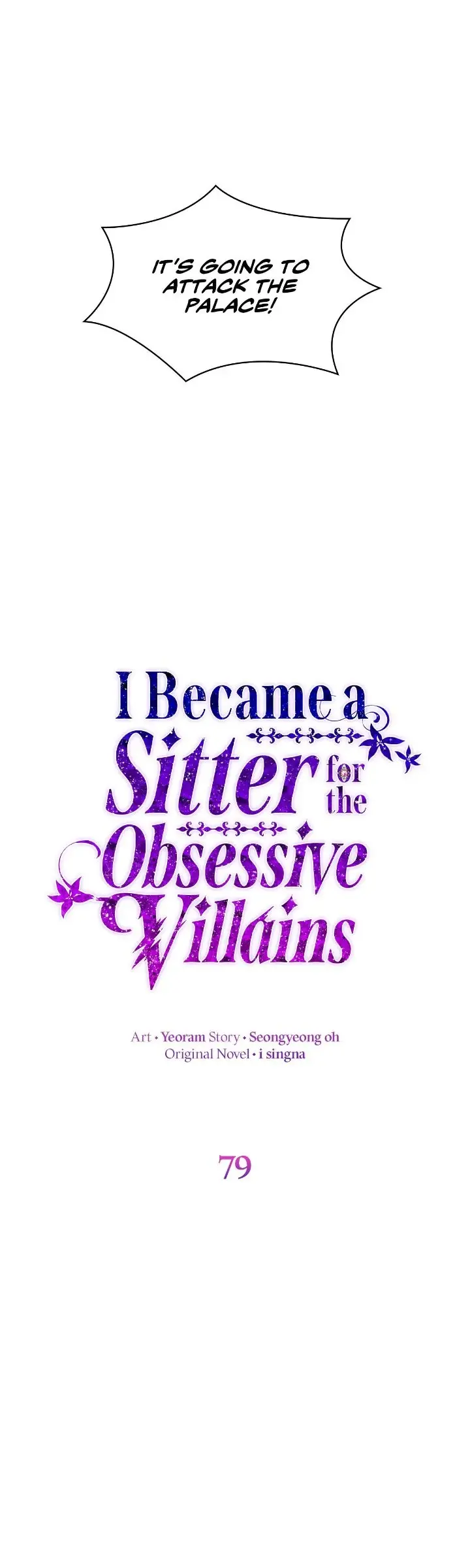 I Became The Obsessive Villain’s Babysitter - Chapter 79