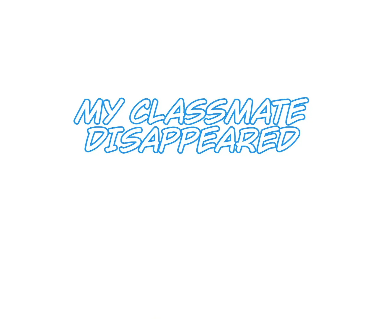 My Classmate Disappeared - Chapter 48