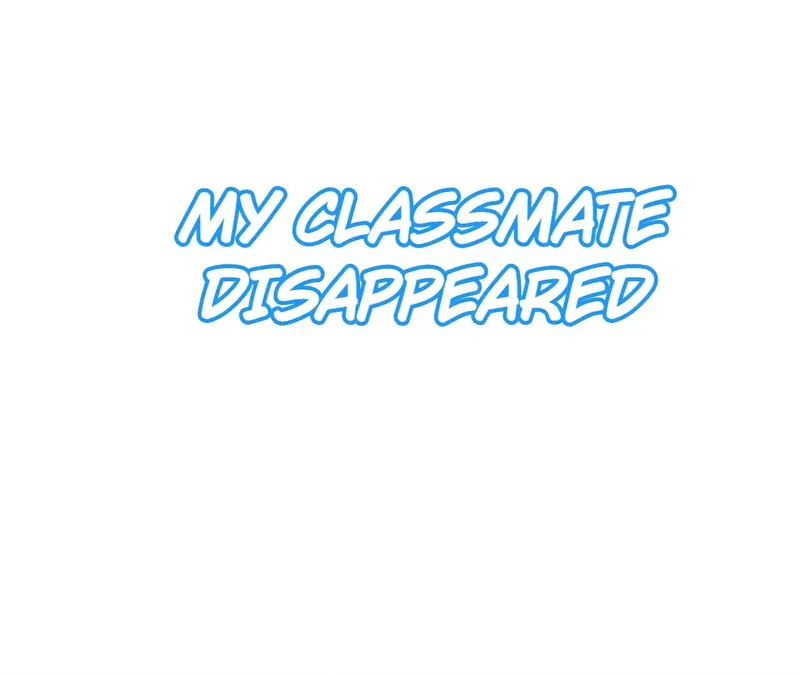 My Classmate Disappeared - Chapter 15