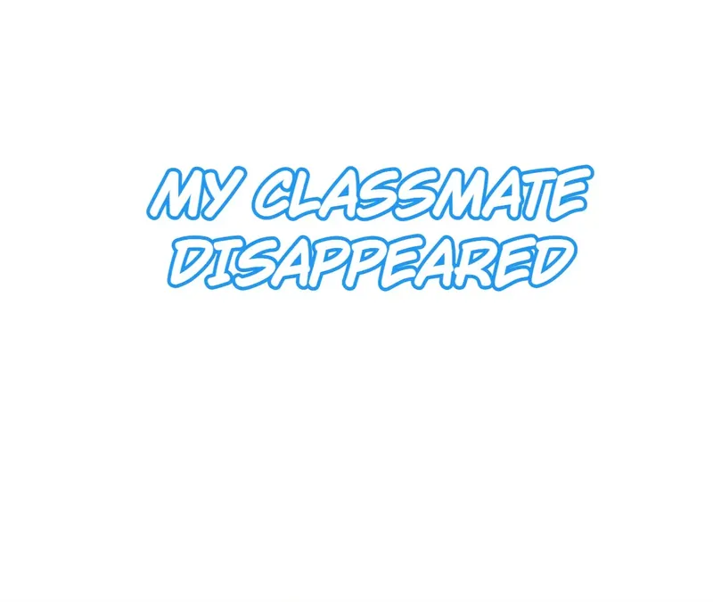 My Classmate Disappeared - Chapter 20