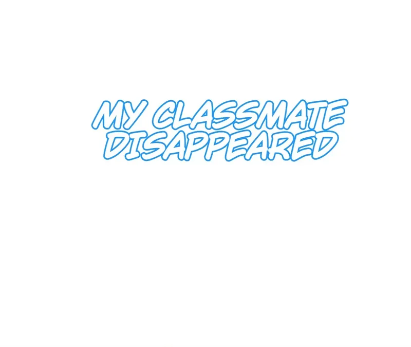 My Classmate Disappeared - Chapter 31