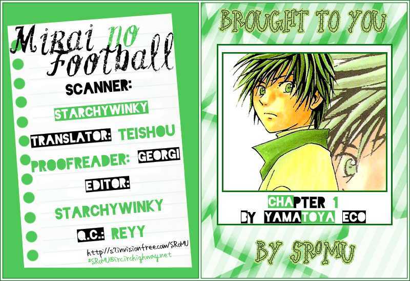 Mirai No Football - Vol.1 Chapter 1 : Come On My Side