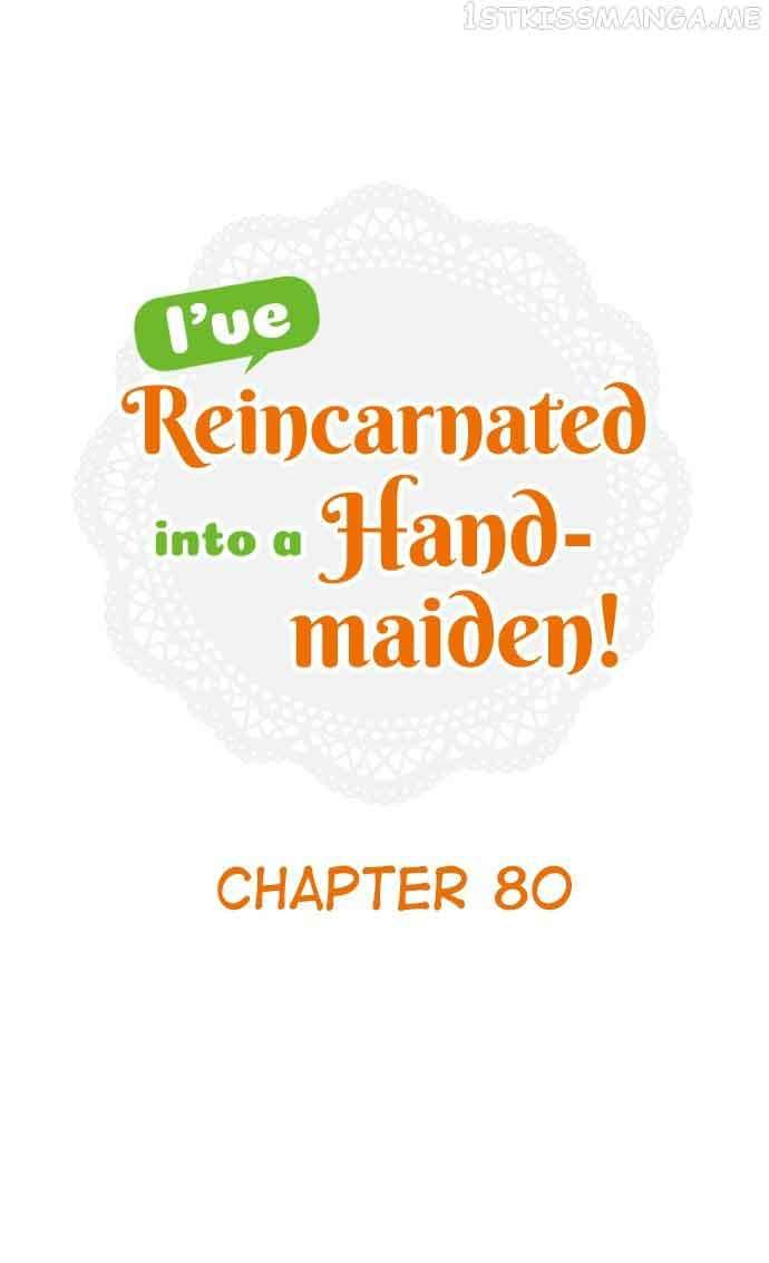 I Was Reincarnated, And Now I'm A Maid! - Chapter 80