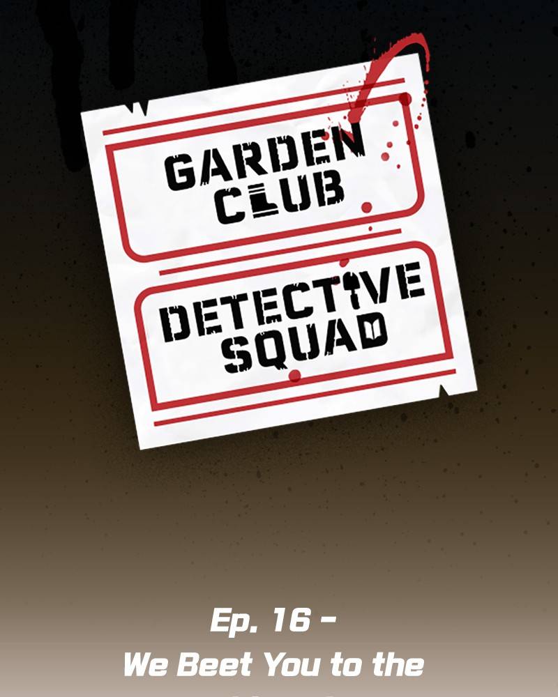 Garden Club Detective Squad - Chapter 16