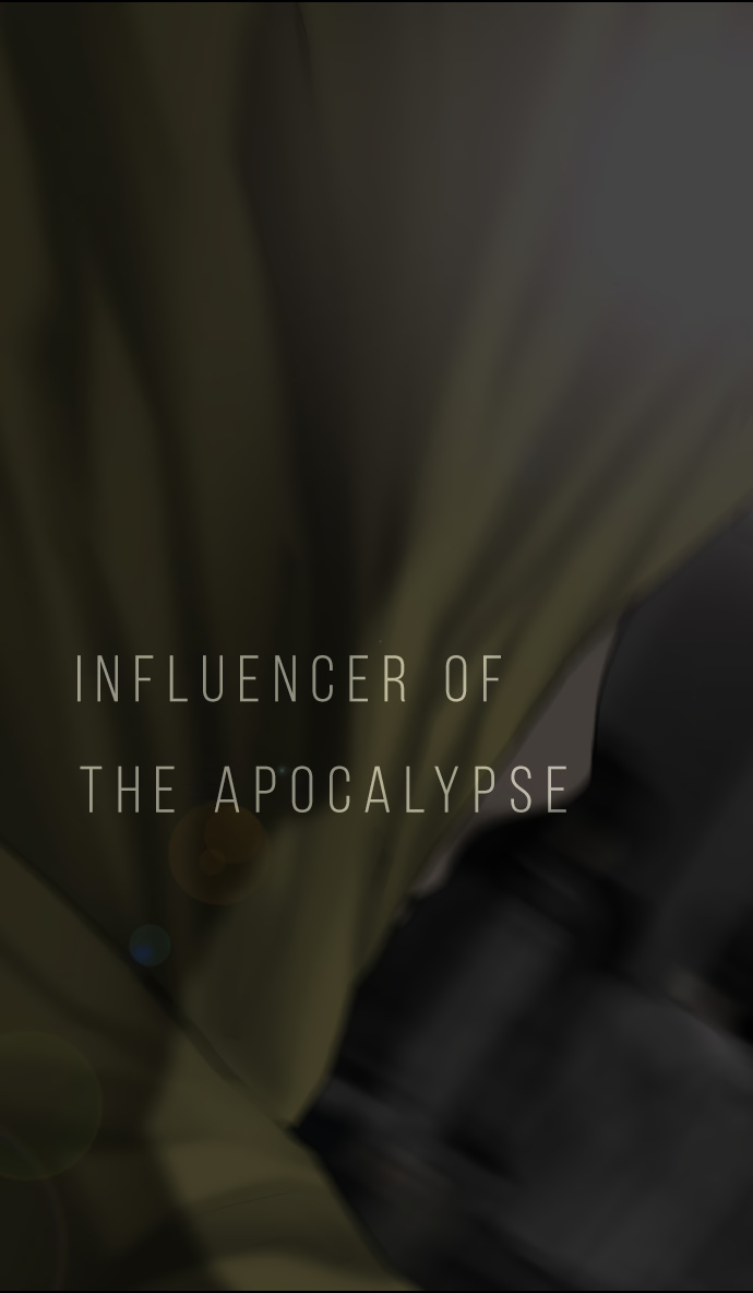 Influencer Of The Apocalypse - Chapter 17