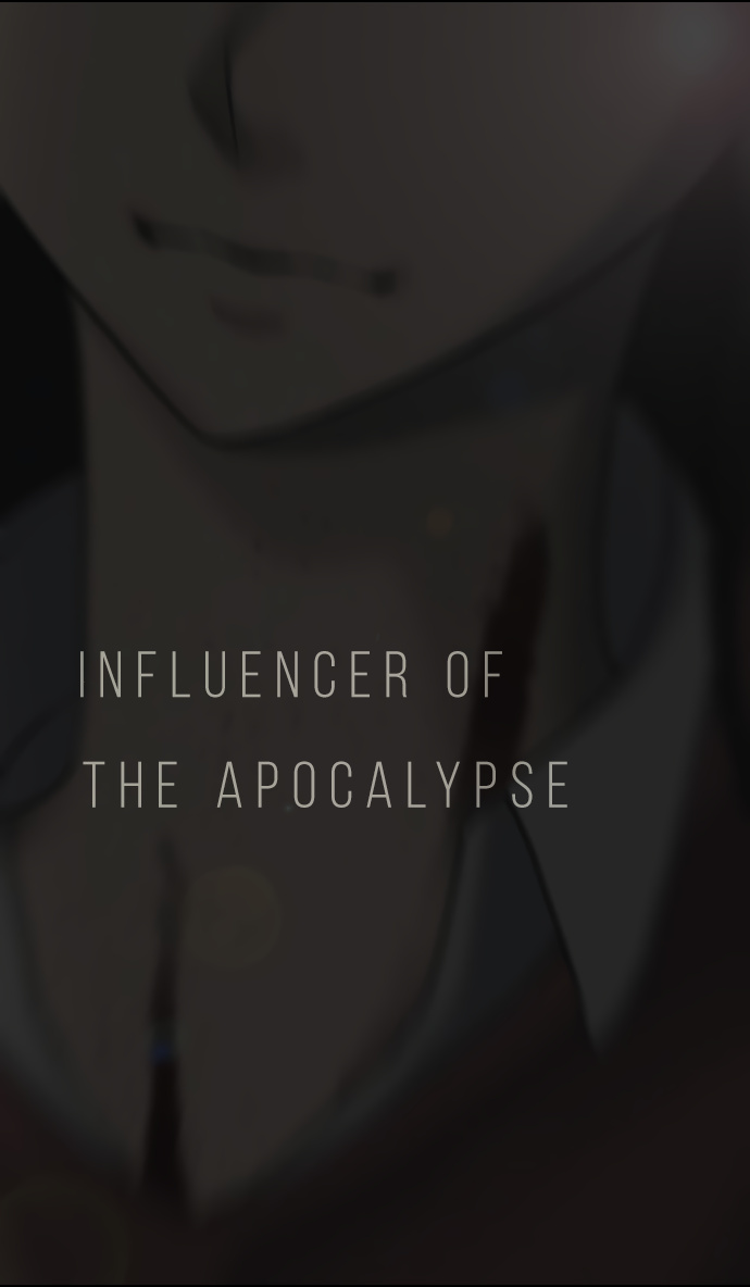 Influencer Of The Apocalypse - Chapter 20