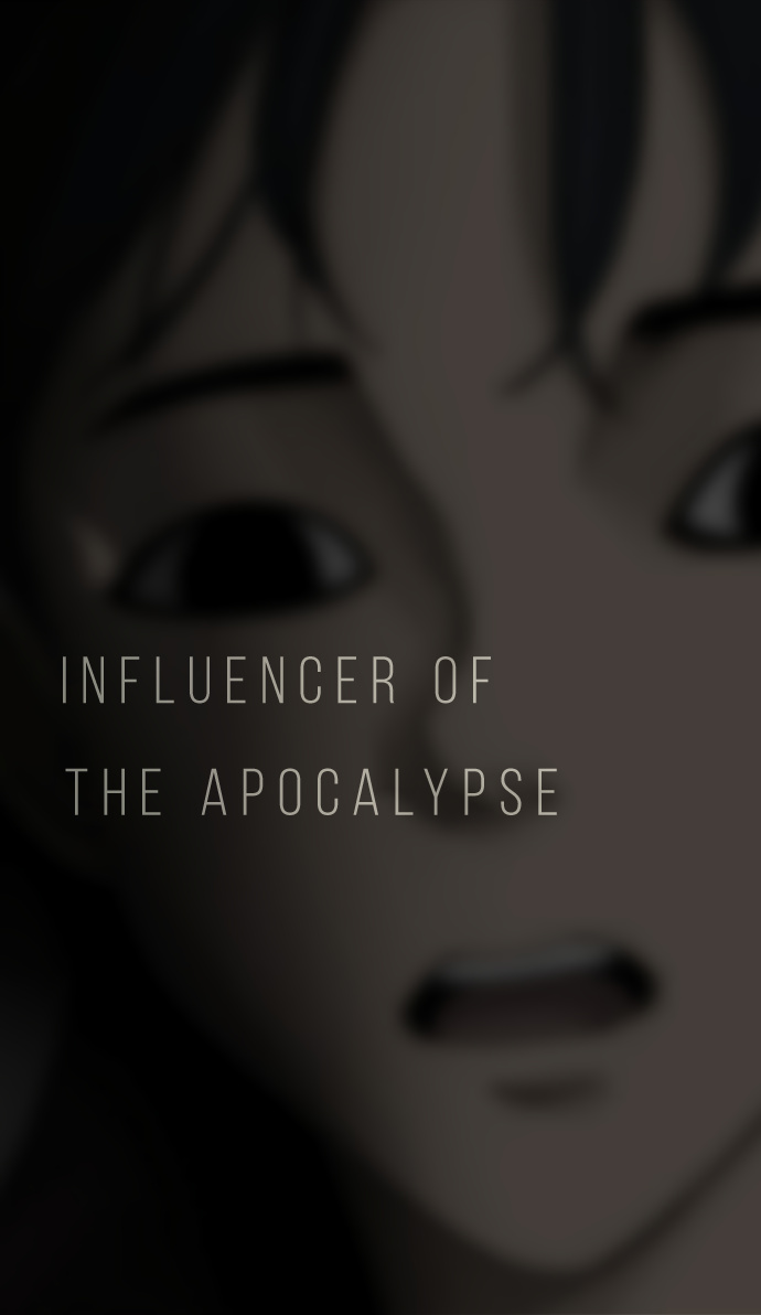 Influencer Of The Apocalypse - Chapter 8