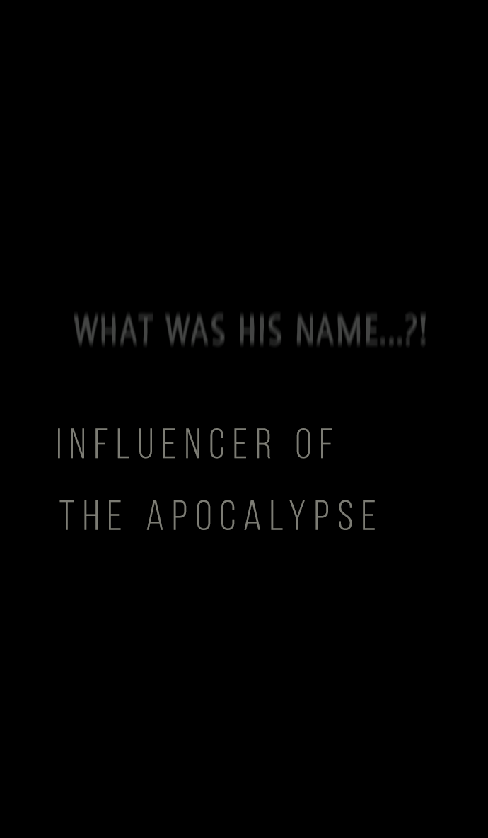 Influencer Of The Apocalypse - Chapter 14