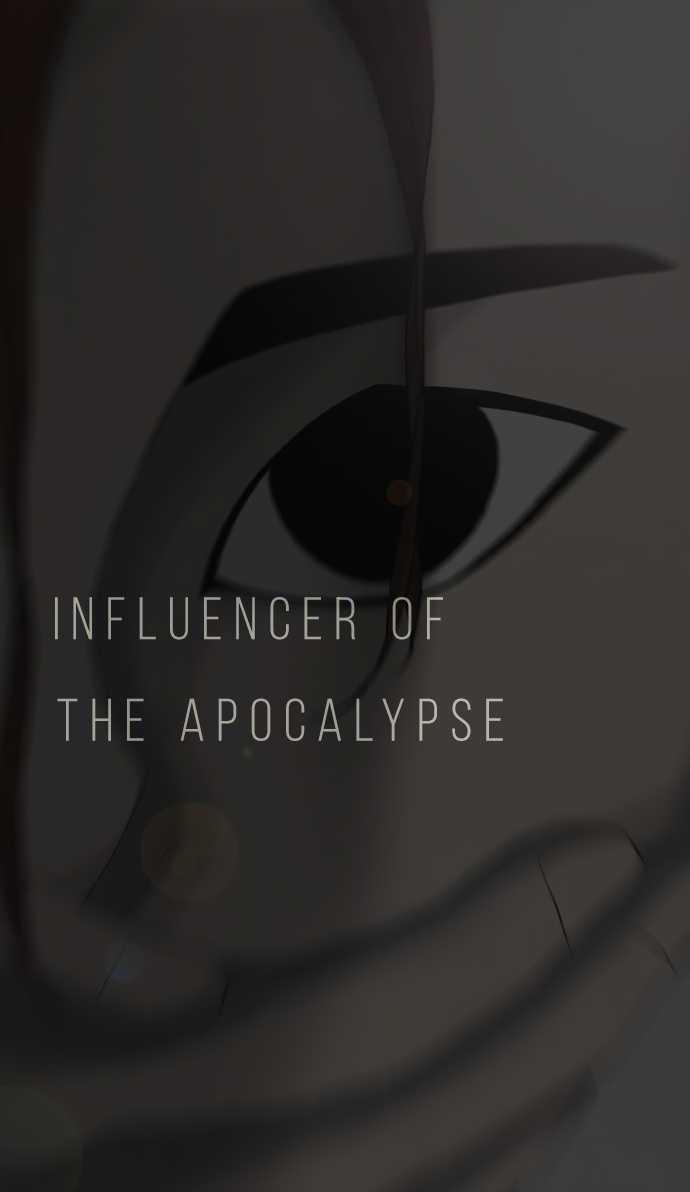 Influencer Of The Apocalypse - Chapter 21